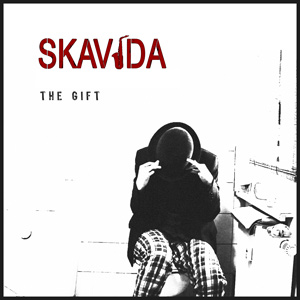 Skavida - The Gift [Single]